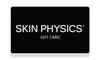 Skin Physics Skincare Gift Card